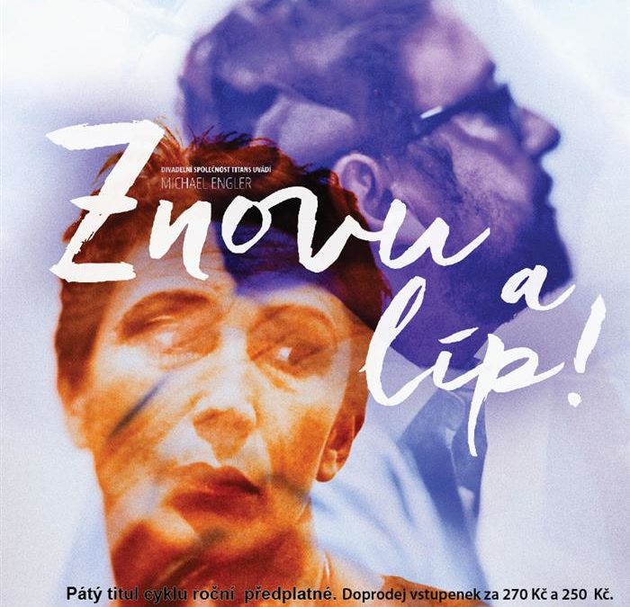 Městské divadlo Bruntál uvede činoherní komedii Znovu a líp