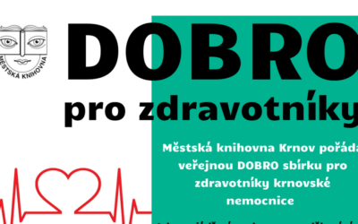 Městská knihovna Krnov pořádá veřejnou DOBRO sbírku pro zdravotníky krnovské nemocnice
