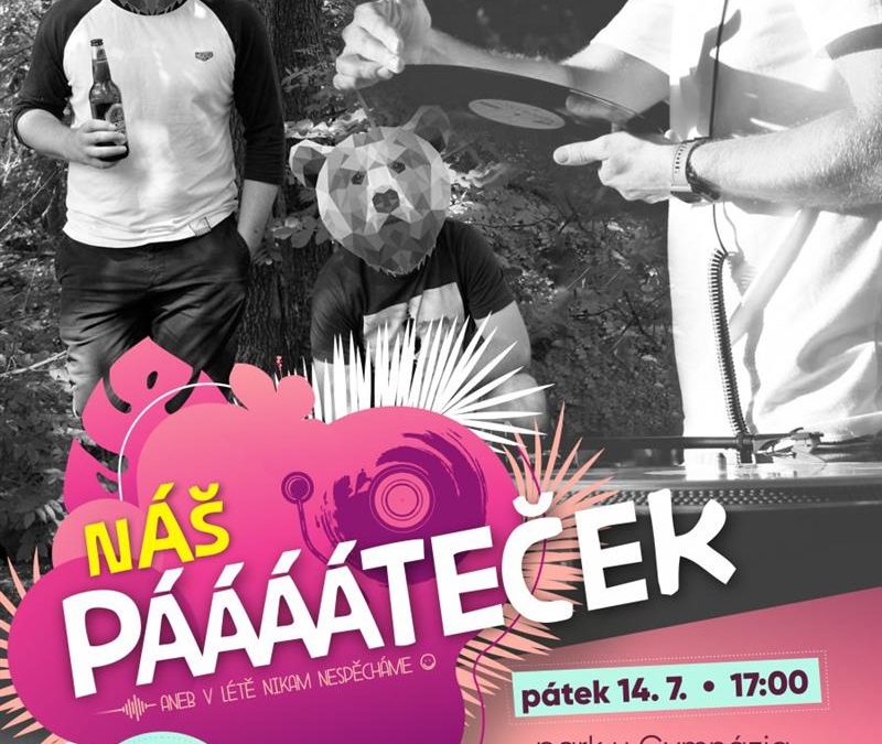 Pořadatelé zvou na Chill out party – Náš pááááteček