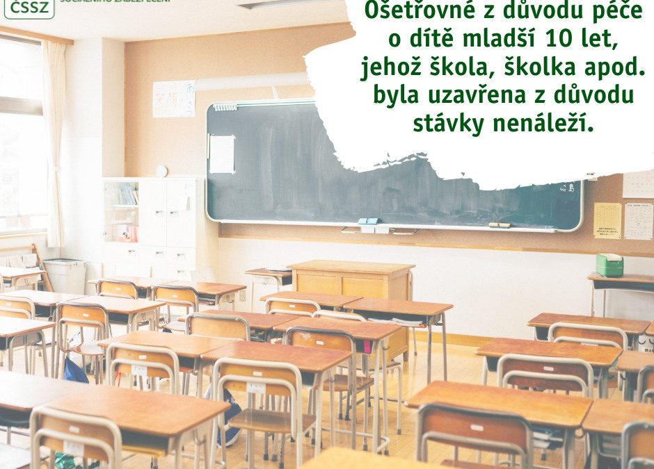 Můžu zůstat při stávce školy doma na ošetřovném?