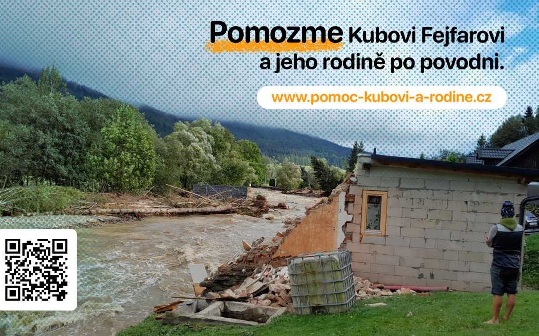 Pomozme Kubovi Fejfarovi a jeho rodině po povodni