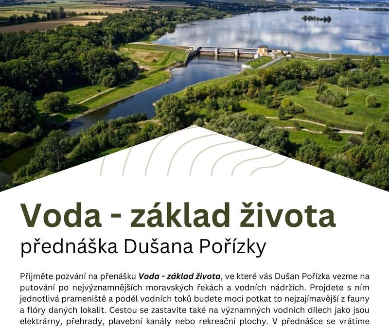 Voda – základ života: přednáška Dušana Pořízky
