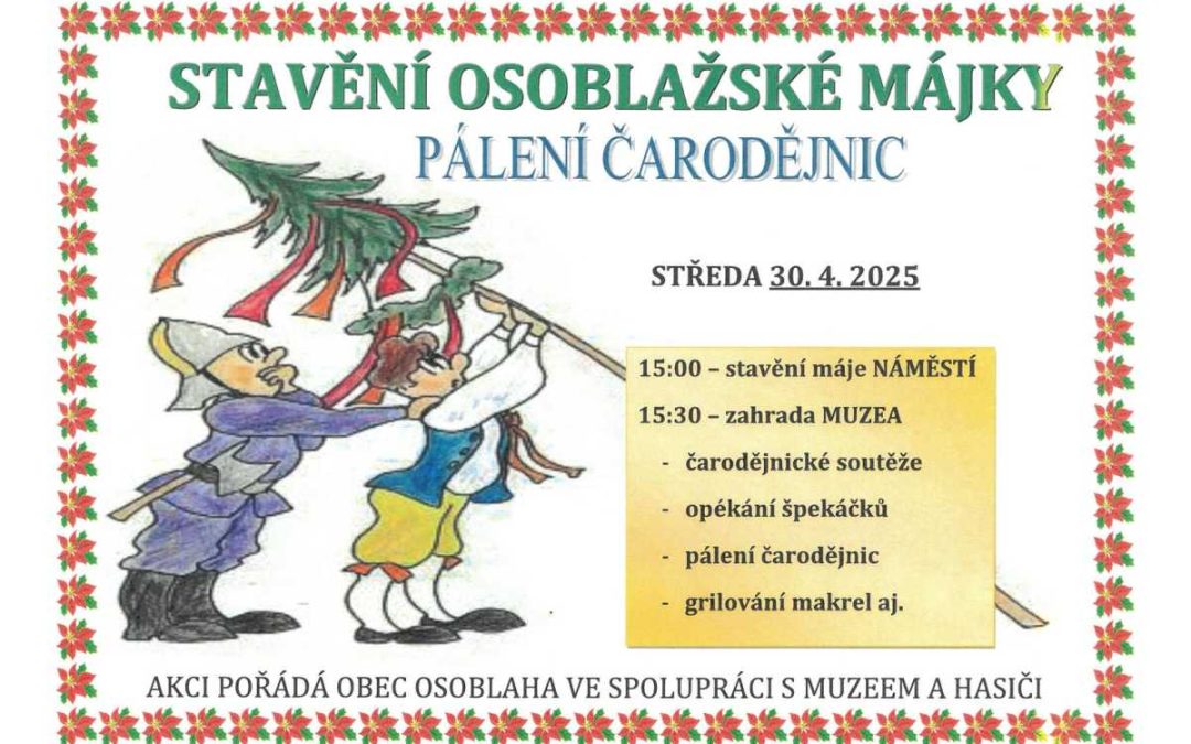 Kouzelný den v Osoblaze: Stavění máje a pálení čarodějnic!
