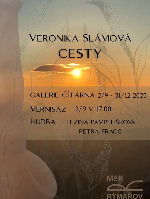 Výstava Veroniky Slámové „Cesty“ zahájí podzimní sezónu v Rýmařově
