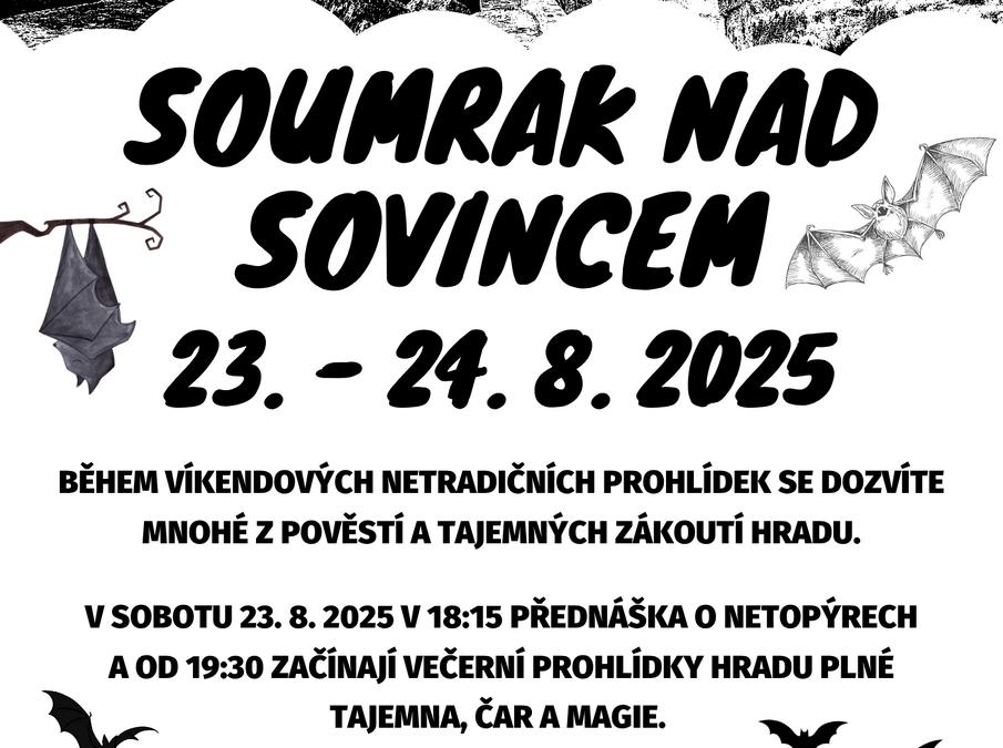 Soumrak nad Sovincem a noční prohlídky