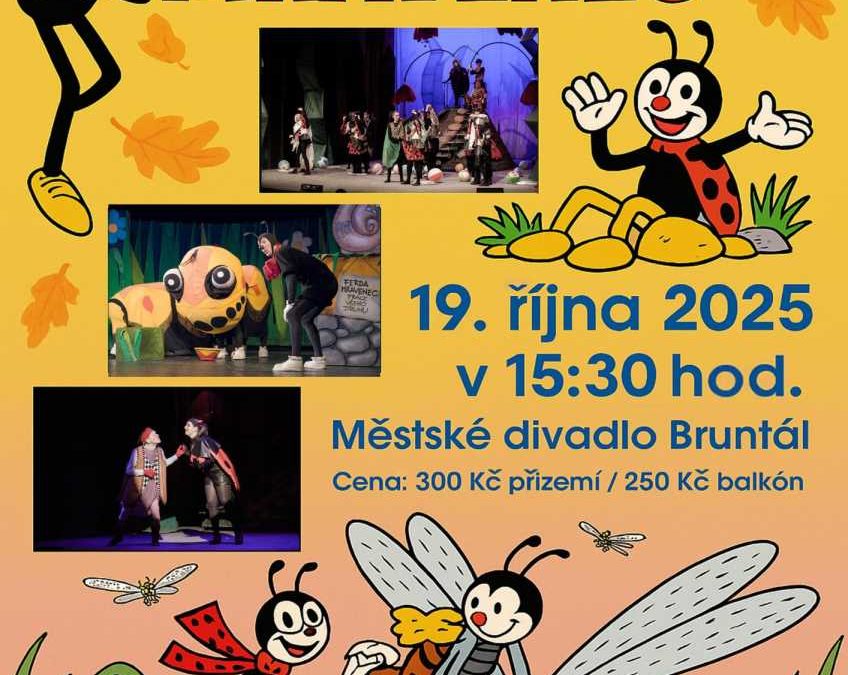 Ferda Mravenec zavítá do Bruntálu. Pohádka pro děti i dospělé v městském divadle