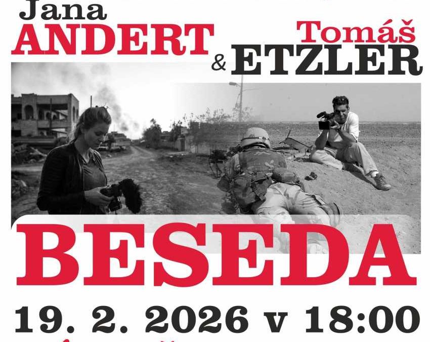 Tváří v tvář válce: Beseda s válečnými zpravodaji Janou Andert a Tomášem Etzlerem