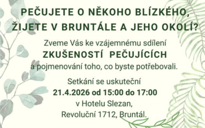 Pečujete o někoho blízkého a žijete v Bruntále a jeho okolí?