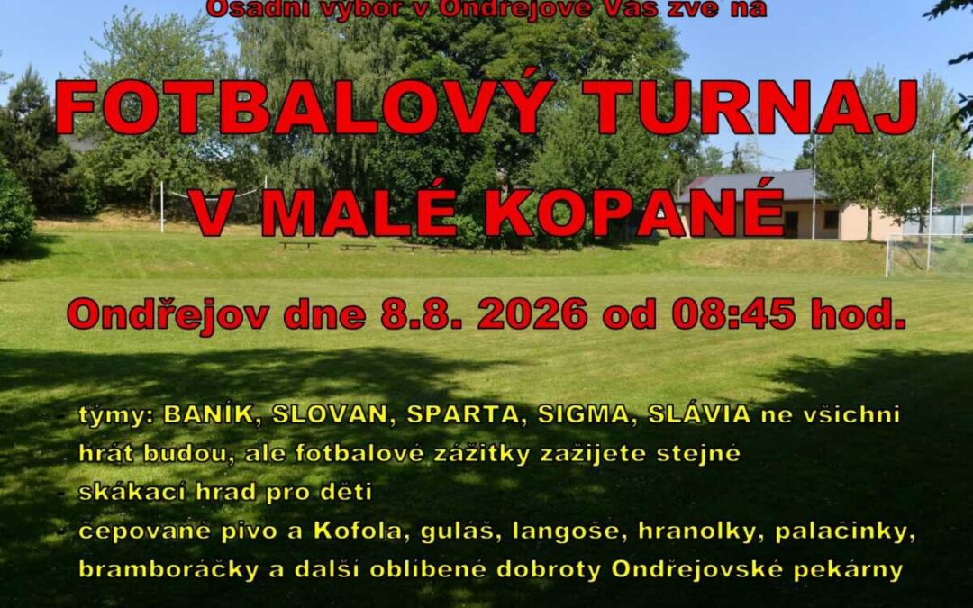 Ondřejov zve na sobotní fotbalový turnaj a program pro celou rodinu